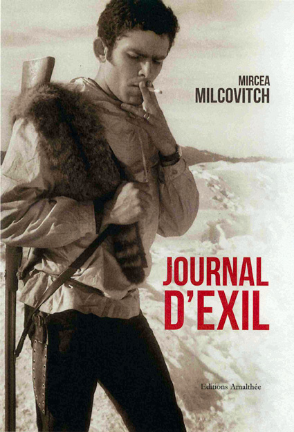 M. Milcovitch - "Journal d'exil" (Ed. Amalthea, France)