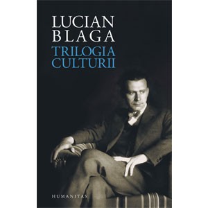 Lucian Blaga: Trilogia Culturii